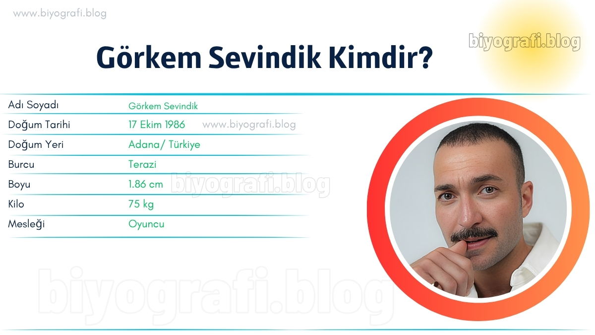 gorkem sevindik kac kilo boyu kac nereli kac yasinda esi kimdir biyografi